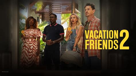 Watch Vacation Friends .